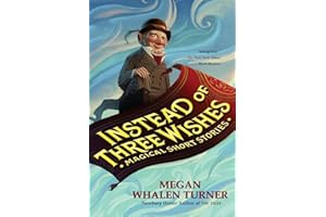 Instead of Three Wishes: Magical Short Stories