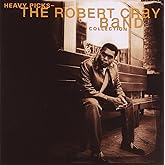 Heavy Picks: The Robert Cray Band Collection