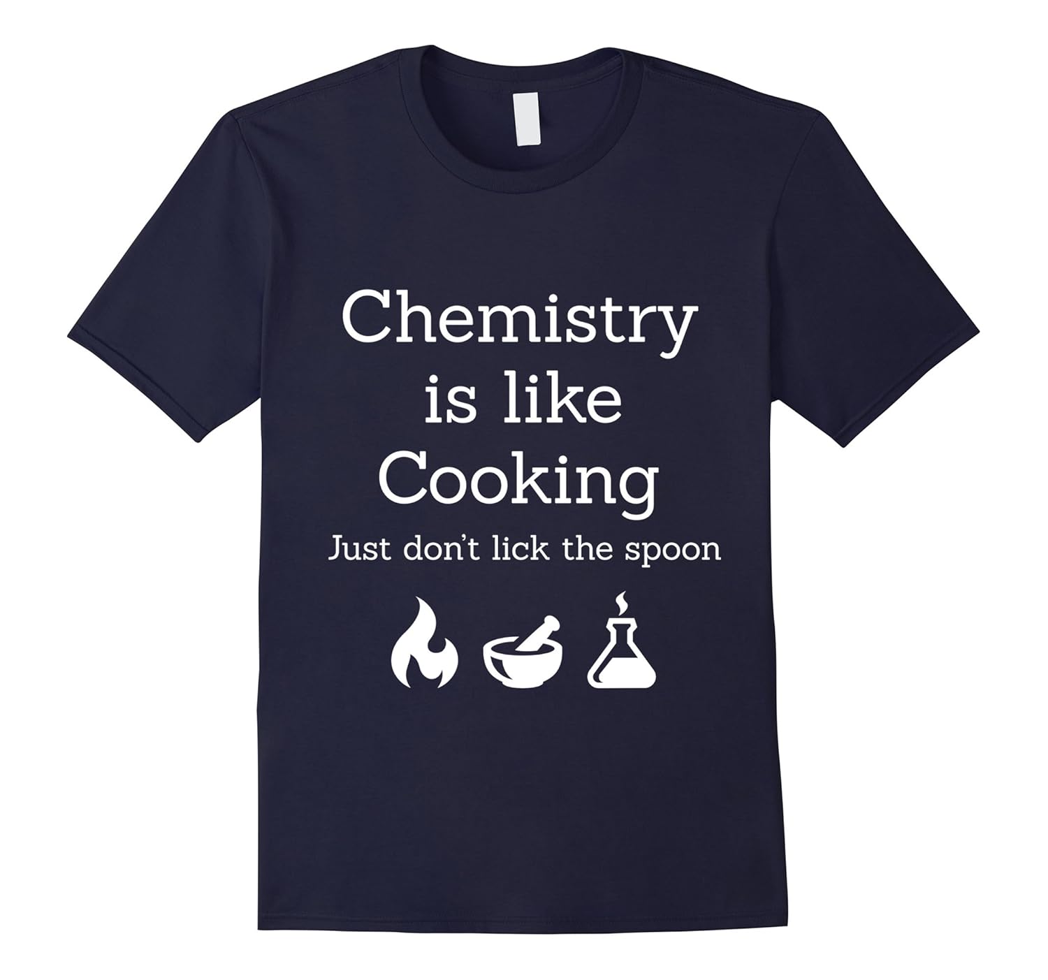 Funny Science & Chemistry Shirt - Chemistry Is Like Cooking-ANZ