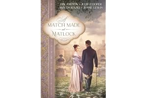 A Match Made at Matlock: A Sequel to Jane Austen's Pride and Prejudice (The Engaged to Mr Darcy Series)