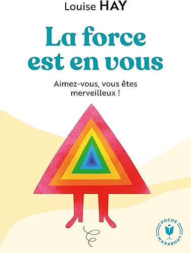 Download La force est en vous: Aimez-vous, vous êtes merveilleux ! PDF