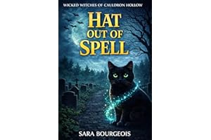 Hat Out of Spell (Wicked Witches of Cauldron Hollow Book 3)