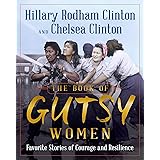 The Book of Gutsy Women: Favorite Stories of Courage and Resilience