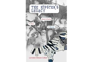 The Hipster's Legacy: A Memoir of Dreams, Jazz and Family in 1960s California