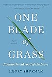 One Blade of Grass: Finding the Old Road of the