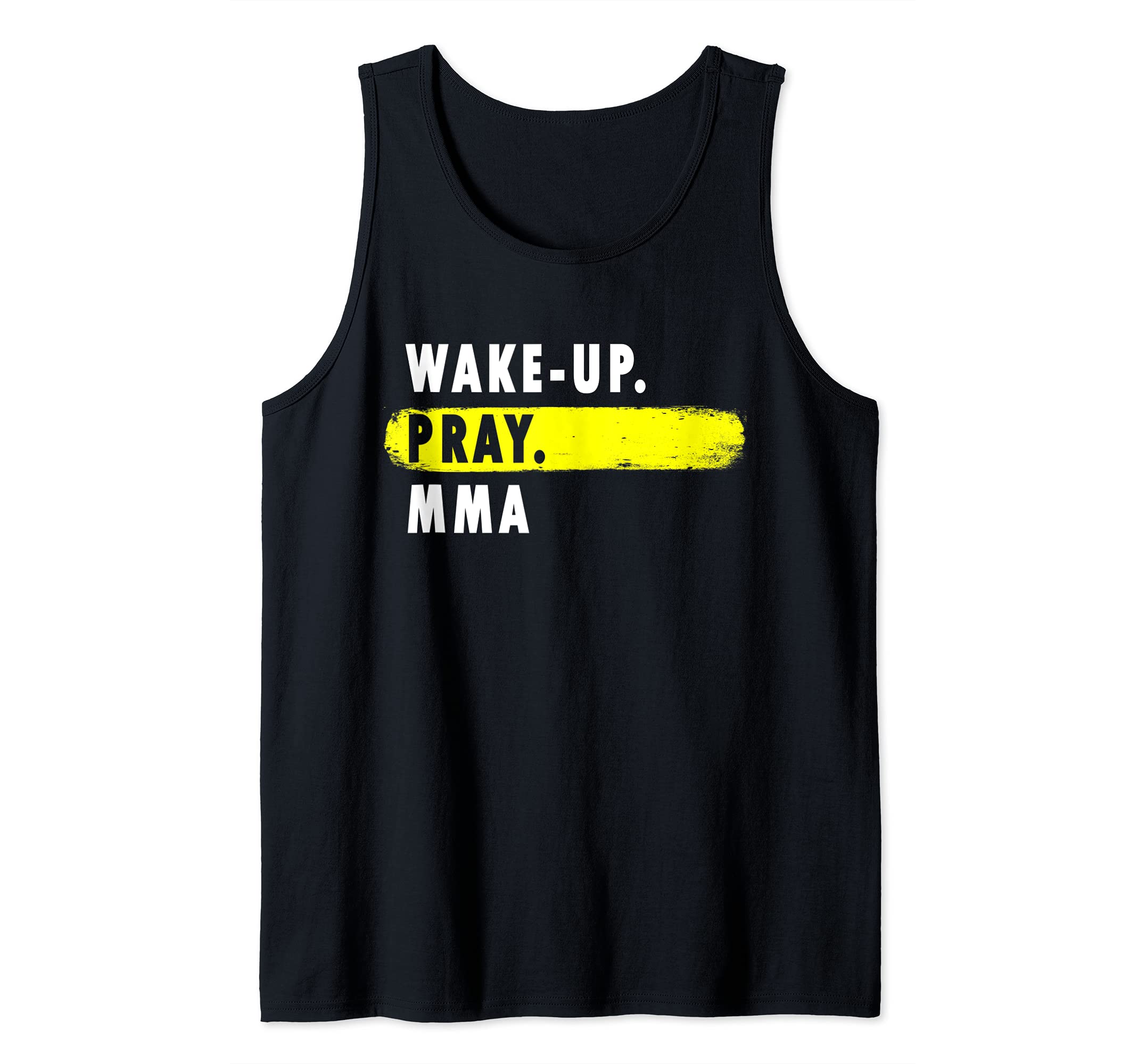 Wake Up, Pray, MMA - Novelty Hobby Tank Top
