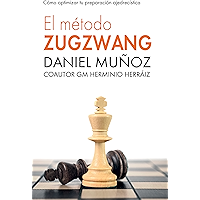 El Método Zugzwang 1: El sistema para mejorar rápidamente los resultados del jugador de ajedrez. (Spanish Edition) book cover El Método Zugzwang 1: El sistema para mejorar rápidamente los resultados del jugador de ajedrez. (Spanish Edition) book cover