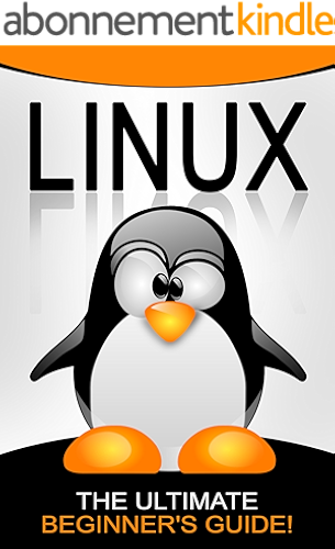 Download LINUX: The Ultimate Beginner’s Guide! (English Edition) PDF