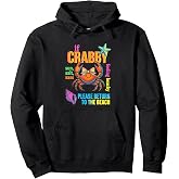 If Crabby Return To The Beach Funny Crab Pullover Hoodie