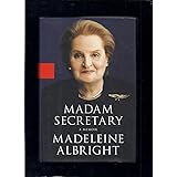 Madam Secretary: A Memoir