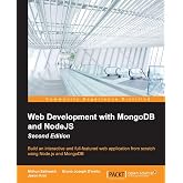 Web Development with MongoDB and NodeJS - Second Edition: Build an interactive and full-featured web application from scratch using Node.js and MongoDB