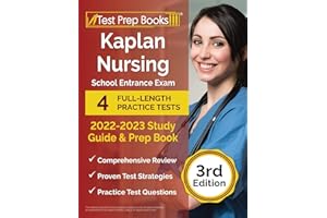 Kaplan Nursing School Entrance Exam 2022-2023 Study Guide: 4 Full-Length Practice Tests and Prep Book [3rd Edition]