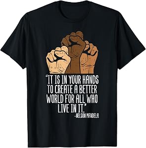 Your Hands Create Better World Black Lives Matter BLM Gift T-Shirt Small