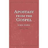 Apostasy from the Gospel ((Vintage Puritan))
