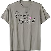 Simply Blessed Tshirt T-Shirt