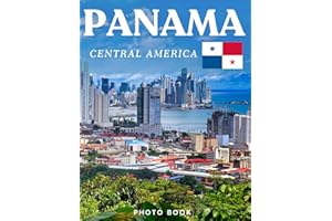 PANAMA PHOTO BOOK: Coffee table book,40 wonderful collection of photos and amazing views which take you to a world of beauty and wonder in amazing Panama, it's perfect for travel lovers.