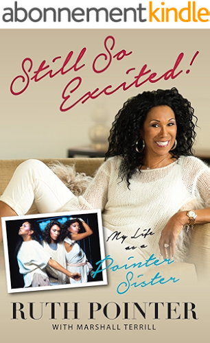 Download Still So Excited!: My Life as a Pointer Sister (English Edition) PDF
