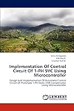 Implementation Of Control Circuit Of 1-PH SVC Using