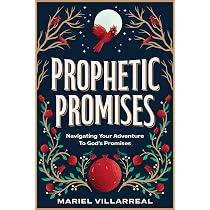 Prophetic Promises: Navigating Your Adventure to God's Promises ...