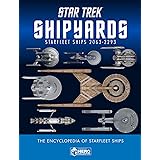 Star Trek Shipyards Star Trek Starships: 2151-2293 The Encyclopedia of Starfleet Ships