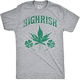 Mens Highrish T Shirt Funny 420 High Irish Clover Sarcastic Saint Patricks Day