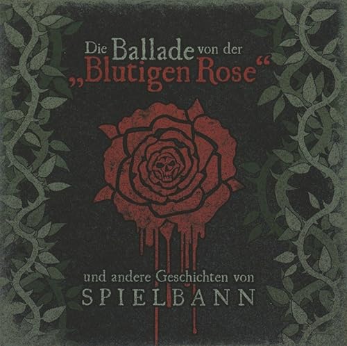 Spielbann - Die Ballade von der Blutigen Rose