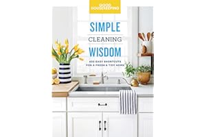 Simple Cleaning Wisdom: 450 Easy Shortcuts for a Fresh & Tidy Home (Simple Wisdom Book 2)