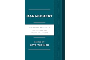 Management: Innovative Practices for Archives and Special Collections