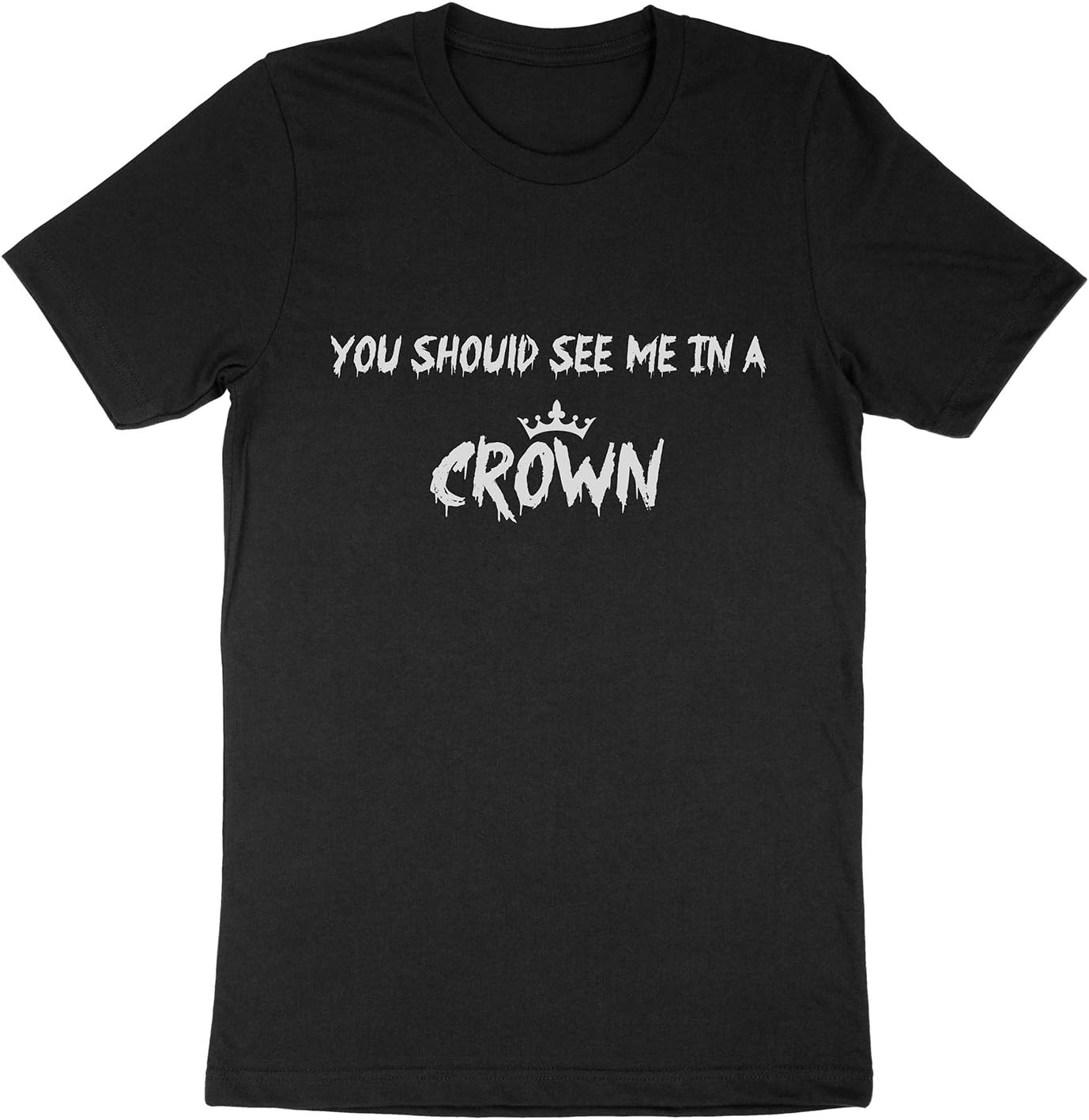 You Should See Me in a Crown Concert Tour Merch Quote Billie Eilish Fan Gift Adults Unisex T-Shirt