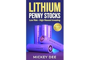 Lithium Penny Stocks: Low Risk - High Reward Investing