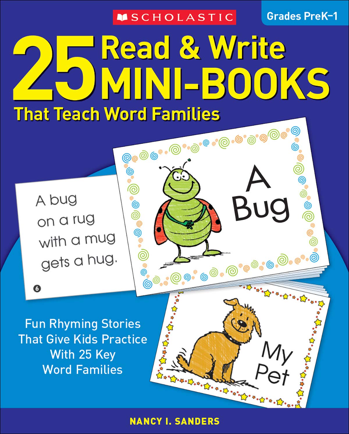 Amazon Com 25 Read Write Mini Books That Teach Word Families Fun Rhyming Stories That Give Kids Practice With 25 Keyword Families 9780439155878 Sanders Nancy Books