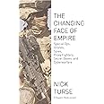The Changing Face of Empire: Special Ops, Drones, Spies, Proxy Fighters, Secret Bases, and Cyberwarfare (Dispatch Books)