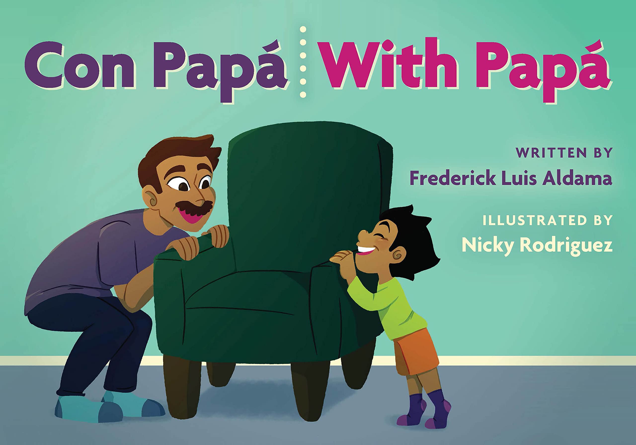 Con Papá / With Papá by Frederick Luis Aldama