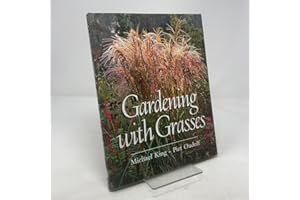 Gardening With Grasses: Design and Cultivation