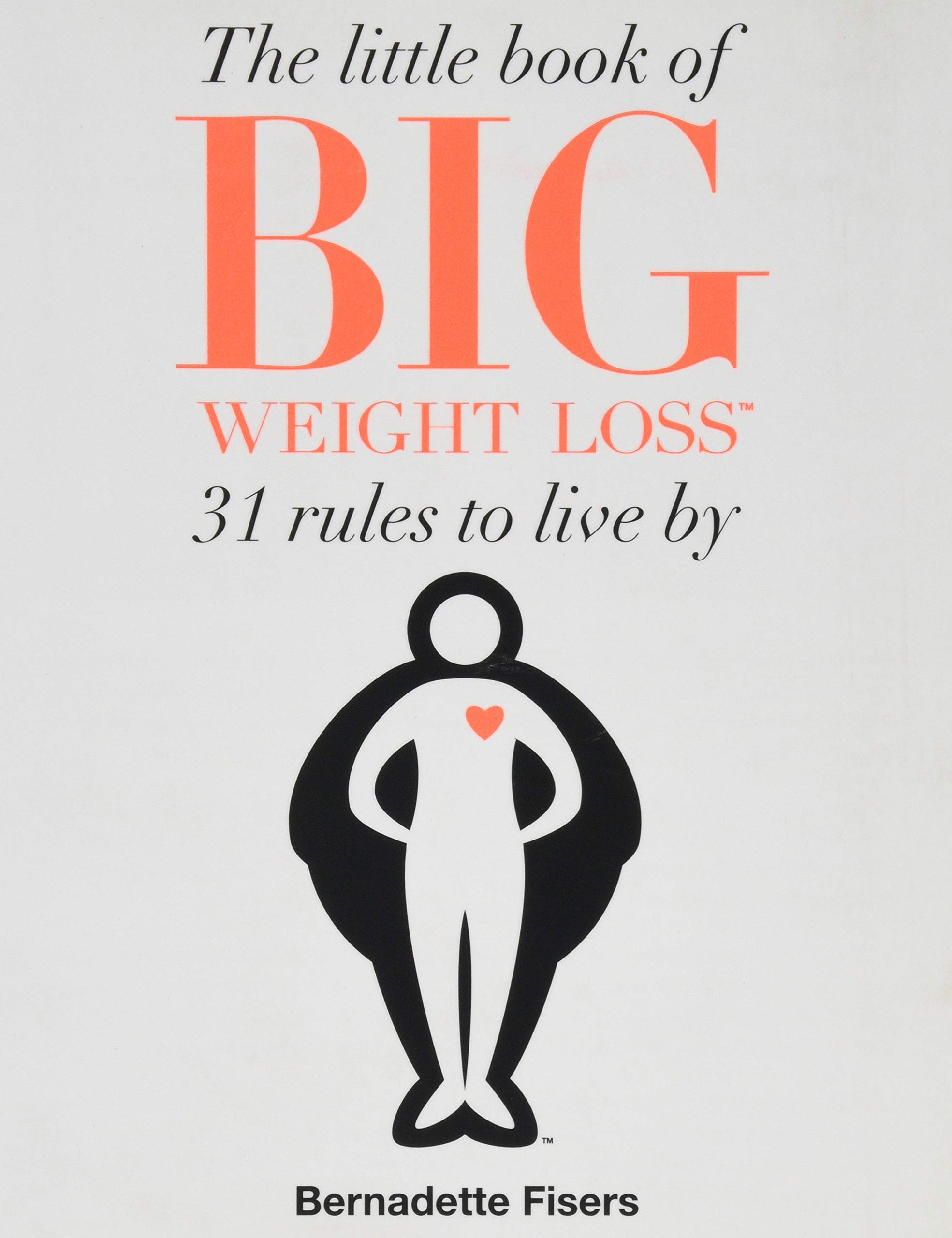 The Little Book Of Big Weight Loss Fisers Bernadette 9781501183782 Amazon Com Books