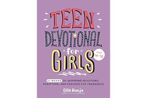 Teen Devotional for Girls: 52 Weeks of Inspiring Devotions, Scripture, and Prayers for Teenagers