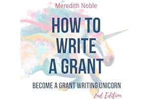 How to Write a Grant: Become a Grant Writing Unicorn