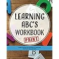 Learning ABC's Workbook: Print: Tracing and activities to help your child learn print uppercase and lowercase letters (Early Learning Workbook)