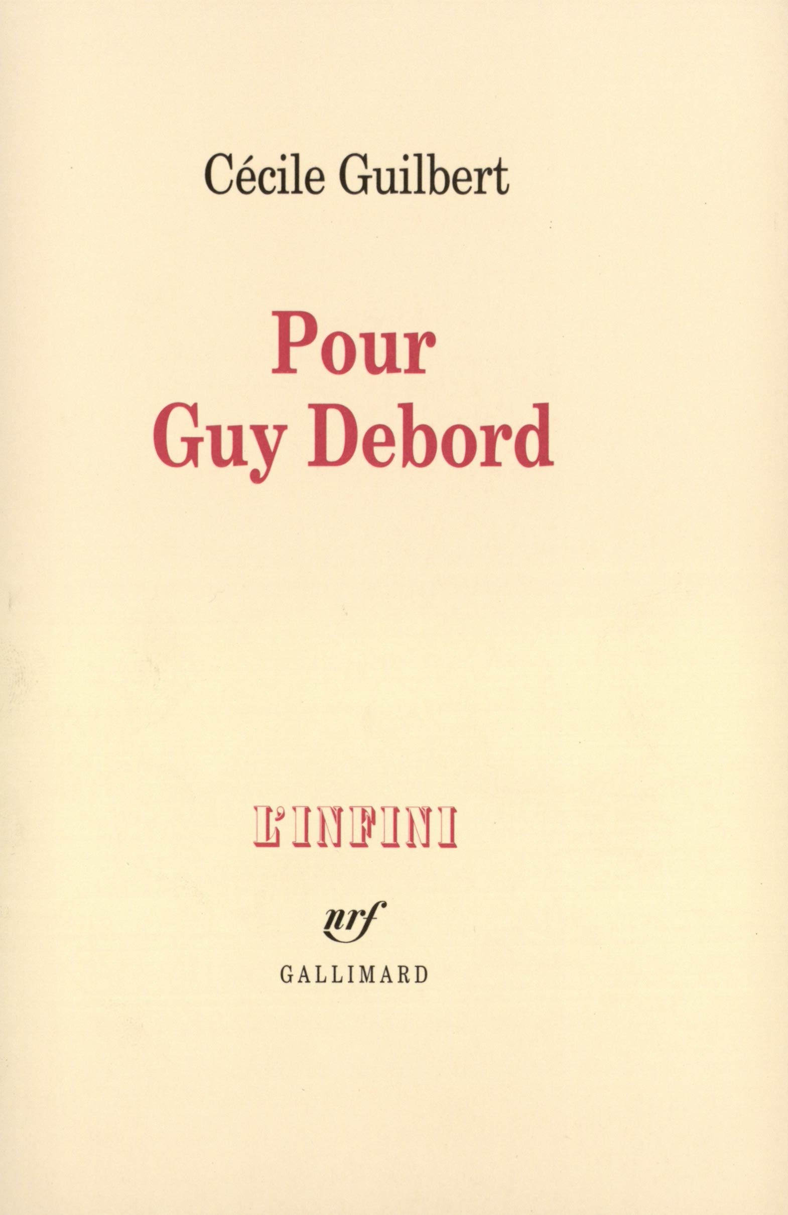 Pour Guy Debord L Infini French Edition Guilbert Cecile Amazon Com Books