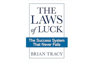 The Laws of Luck: The Success System That Never Fails