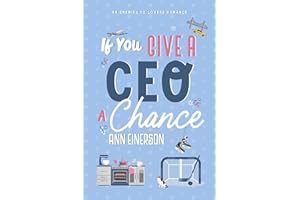 If You Give a CEO a Chance: an enemies to lovers, hockey romance (Aspen Grove Book 3)