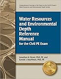 Water Resources and Environmental Depth Reference Manual for the Civil PE Exam