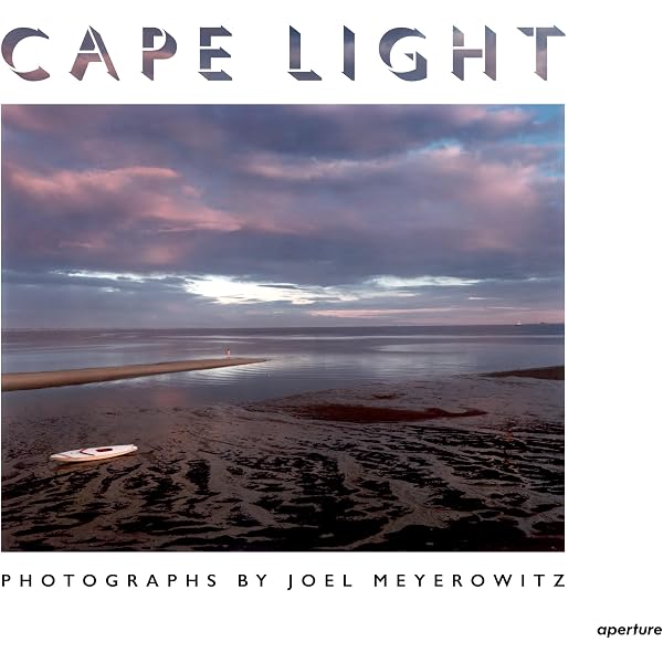 Cape Light: Color Photographs: Joel Meyerowitz;Bruce Macdonald