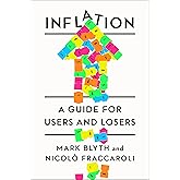 Inflation: A Guide for Users and Losers