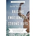 Raising Emotionally Strong Boys: Tools Your Son Can Build On for Life