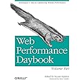Web Performance Daybook Volume 2: Techniques and Tips for Optimizing Web Site Performance