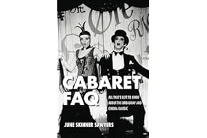 Cabaret FAQ: All That's Left to Know About the Broadway and Cinema Classic