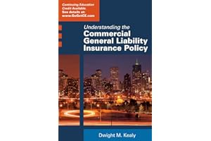 Understanding the Commercial General Liability Policy
