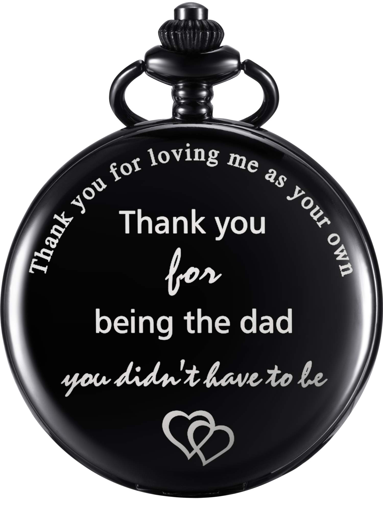 Dad Gifts Quartz Pocket Watch for Father-in-law, Stepdad Birthday Christmas Fathers Day - Thank You for Loving Me as Your Own, Thank You for being The Dad You Didn't Have to Be (Black)