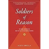 Soldiers of Reason: The RAND Corporation and the Rise of the American Empire